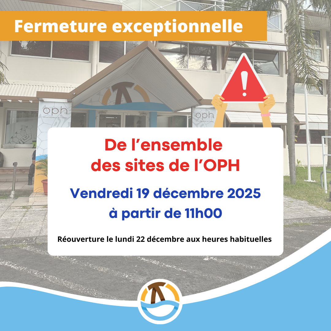 Fermeture exceptionnelle de l'OPH